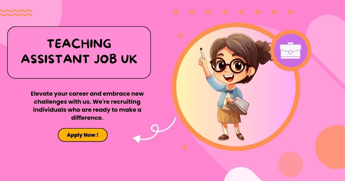 Teaching Assistant Job UK