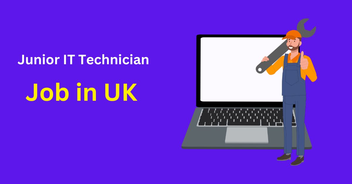 Junior IT Technician Job in UK