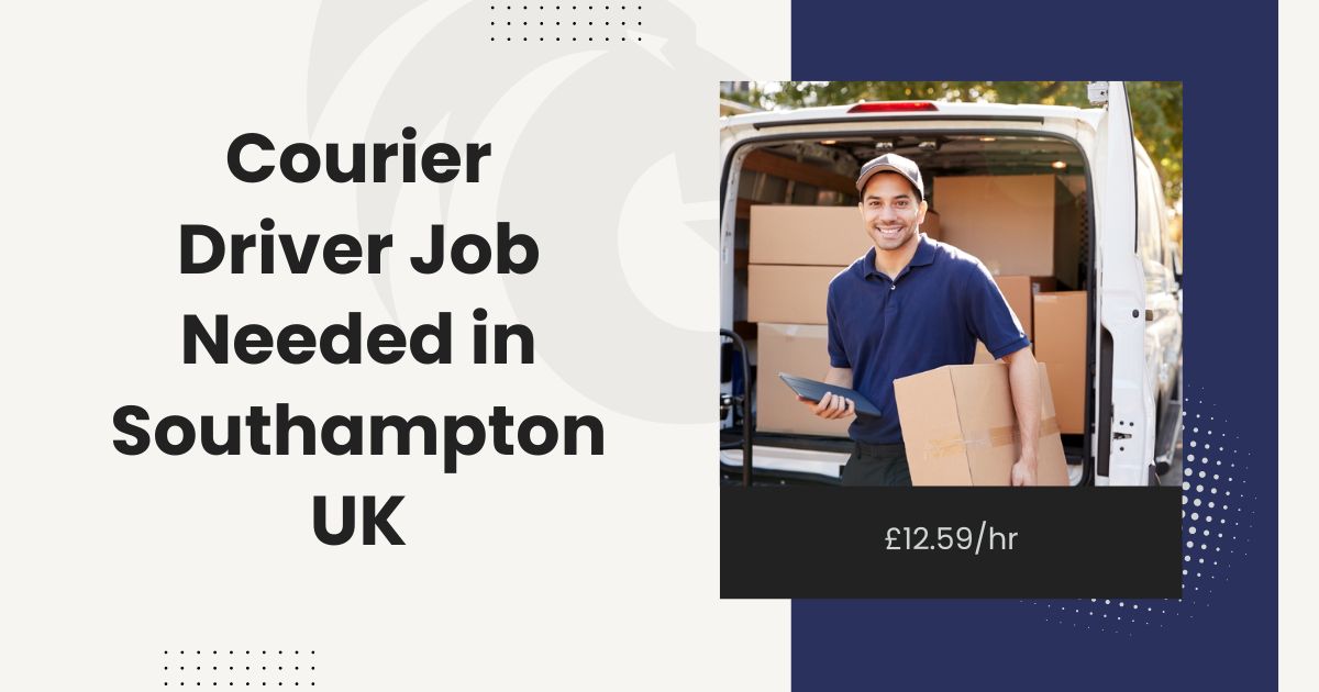 Urgent Courier Driver Job Needed in Southampton £12.59hr